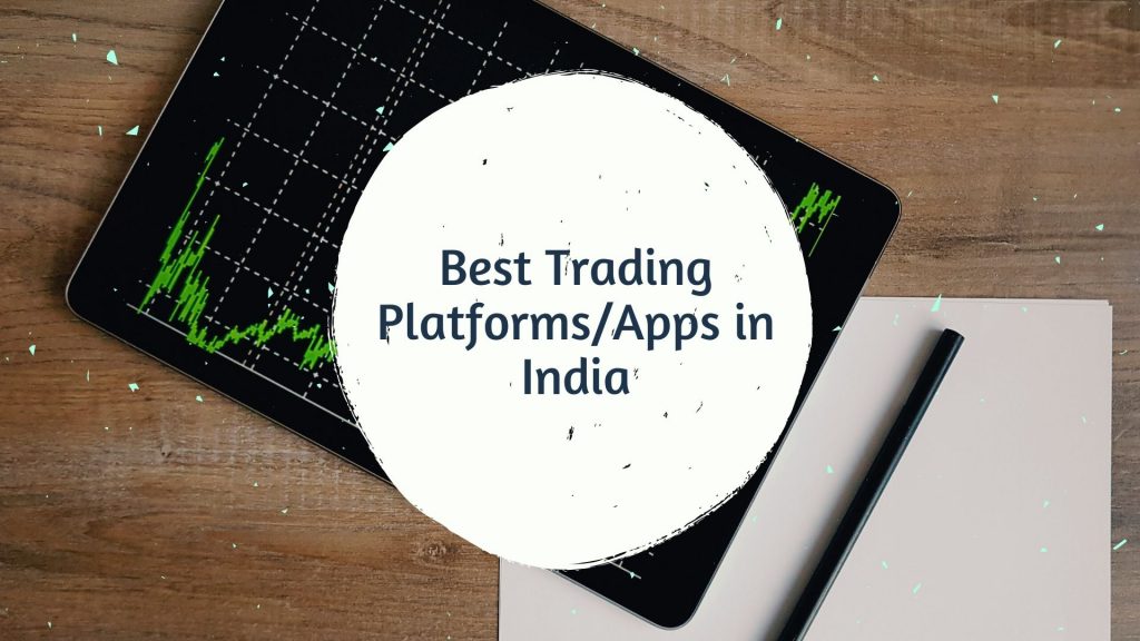 7 Best Trading Apps/Platform in India 1